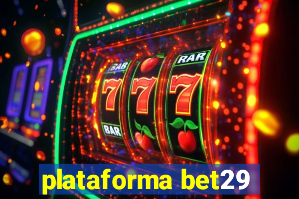 plataforma bet29